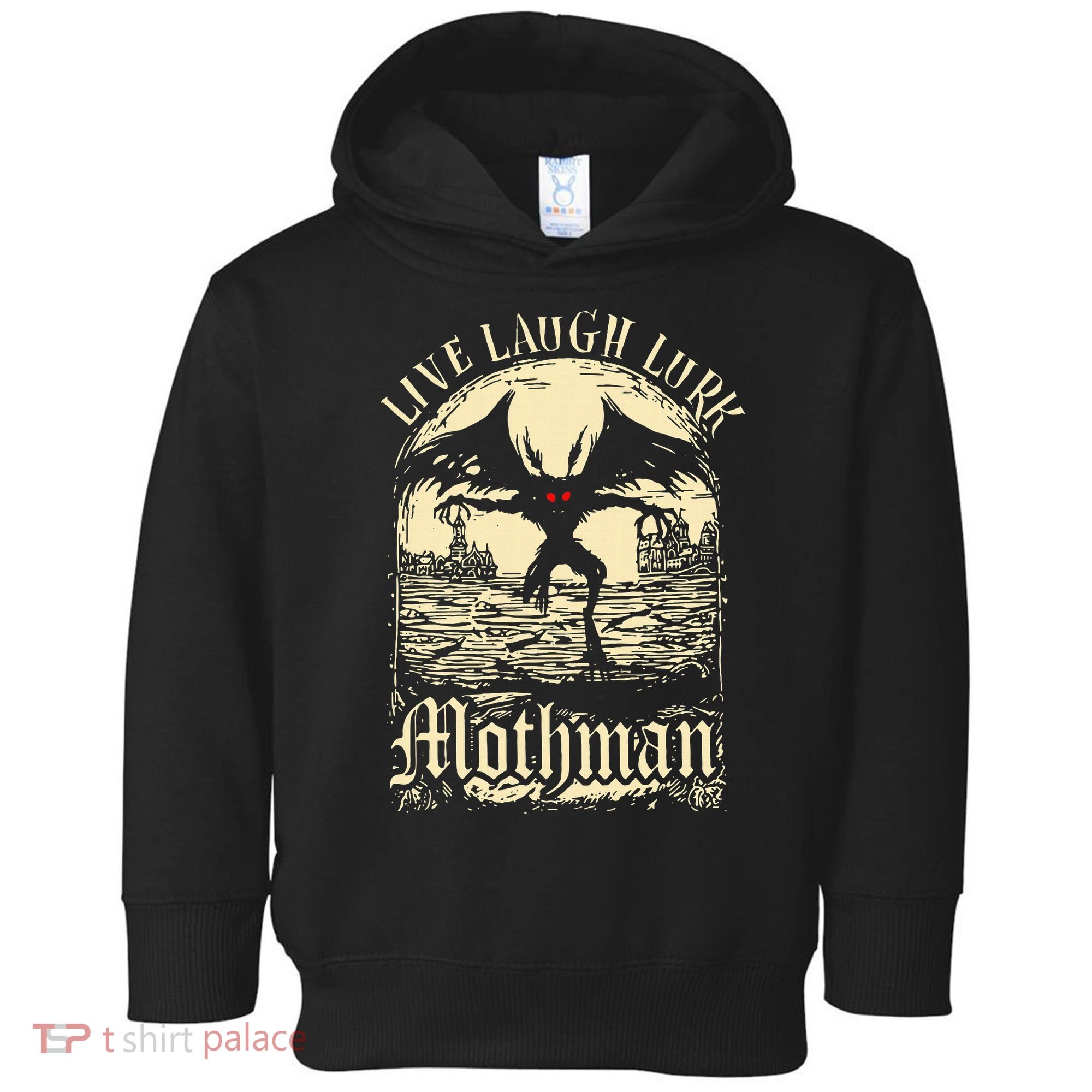 Live. Laugh. Lurk Mothman Toddler Hoodie