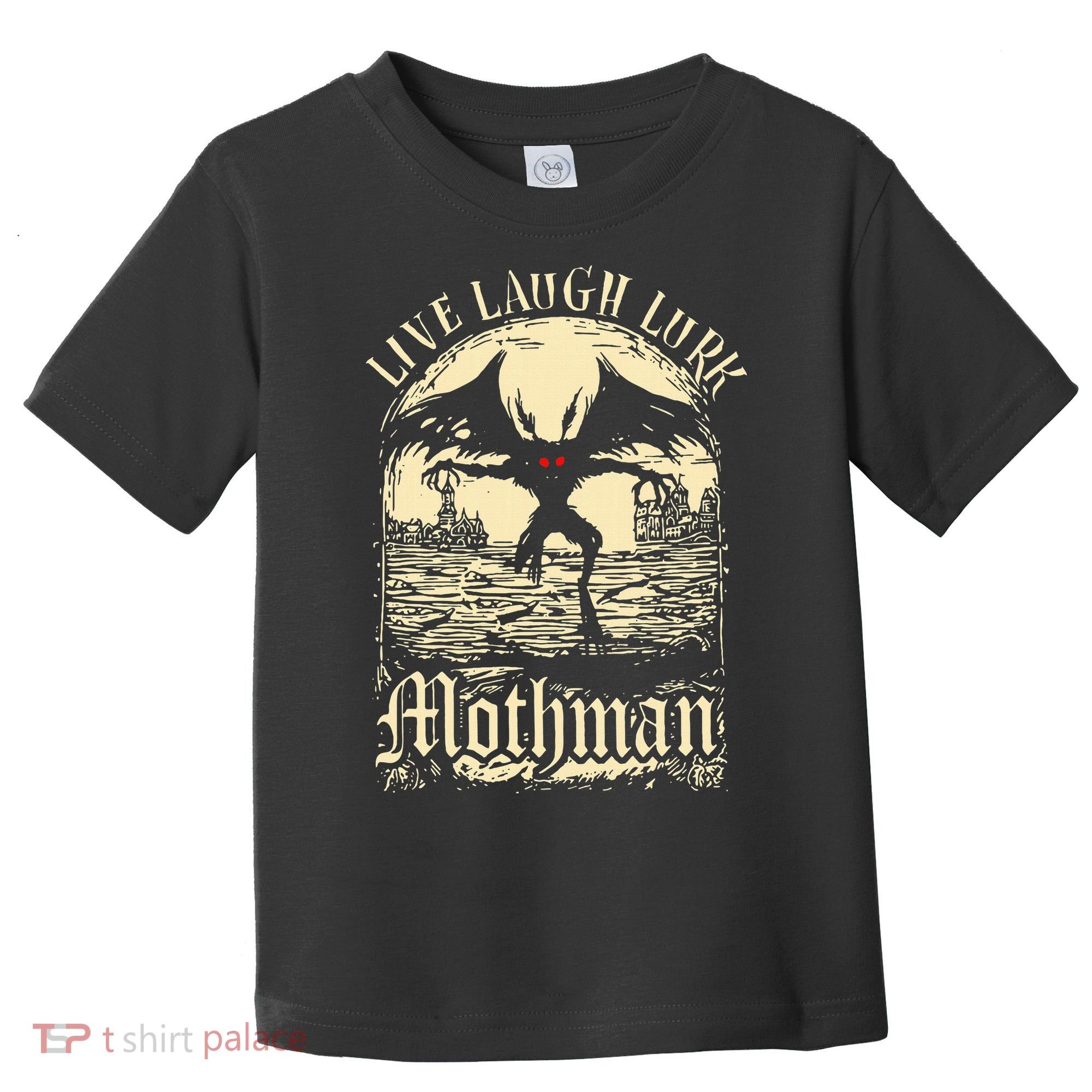 Live. Laugh. Lurk Mothman Toddler T-Shirt