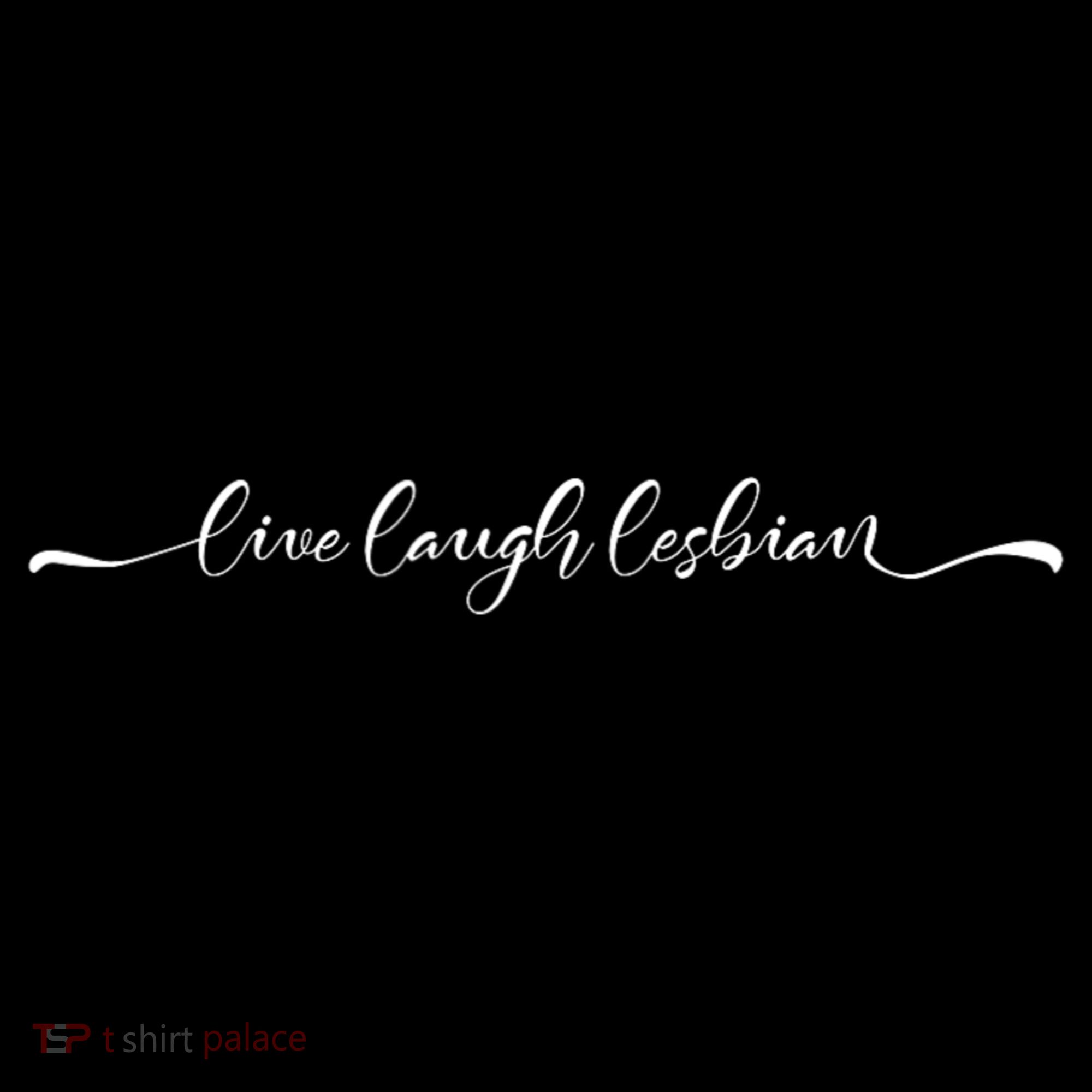 Live Laugh Lesbian Pride Tee Pride Adult Women's Hoodie