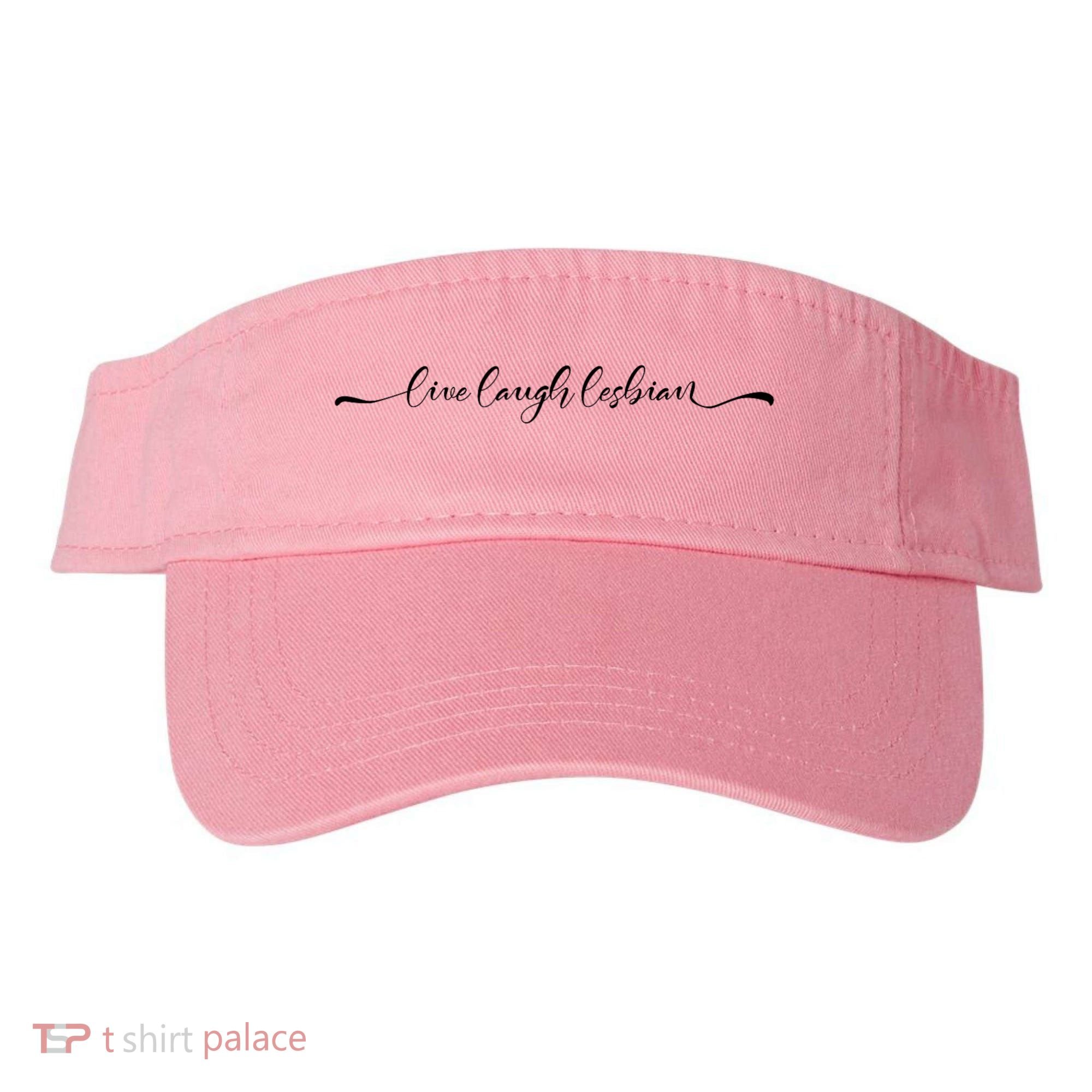 Live Laugh Lesbian Pride Tee Pride Adult Visor