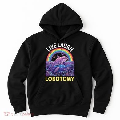 Live Laugh Lobotomy Hoodie