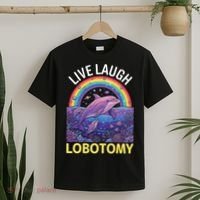 Live Laugh Lobotomy T-Shirt thumb 2