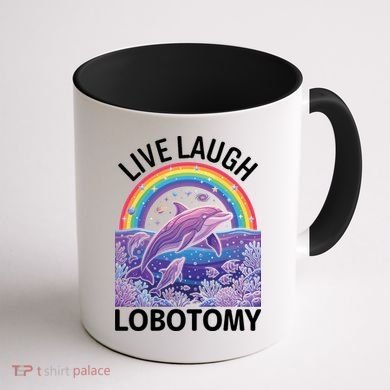 Live Laugh Lobotomy Coffee Mug back