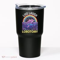 Live Laugh Lobotomy Tumbler thumb 0