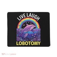 Live Laugh Lobotomy Mousepad thumb 0