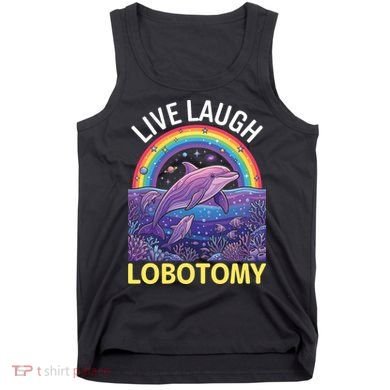 Live Laugh Lobotomy Tank Top