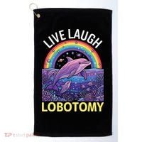Live Laugh Lobotomy Golf Towel thumb 0