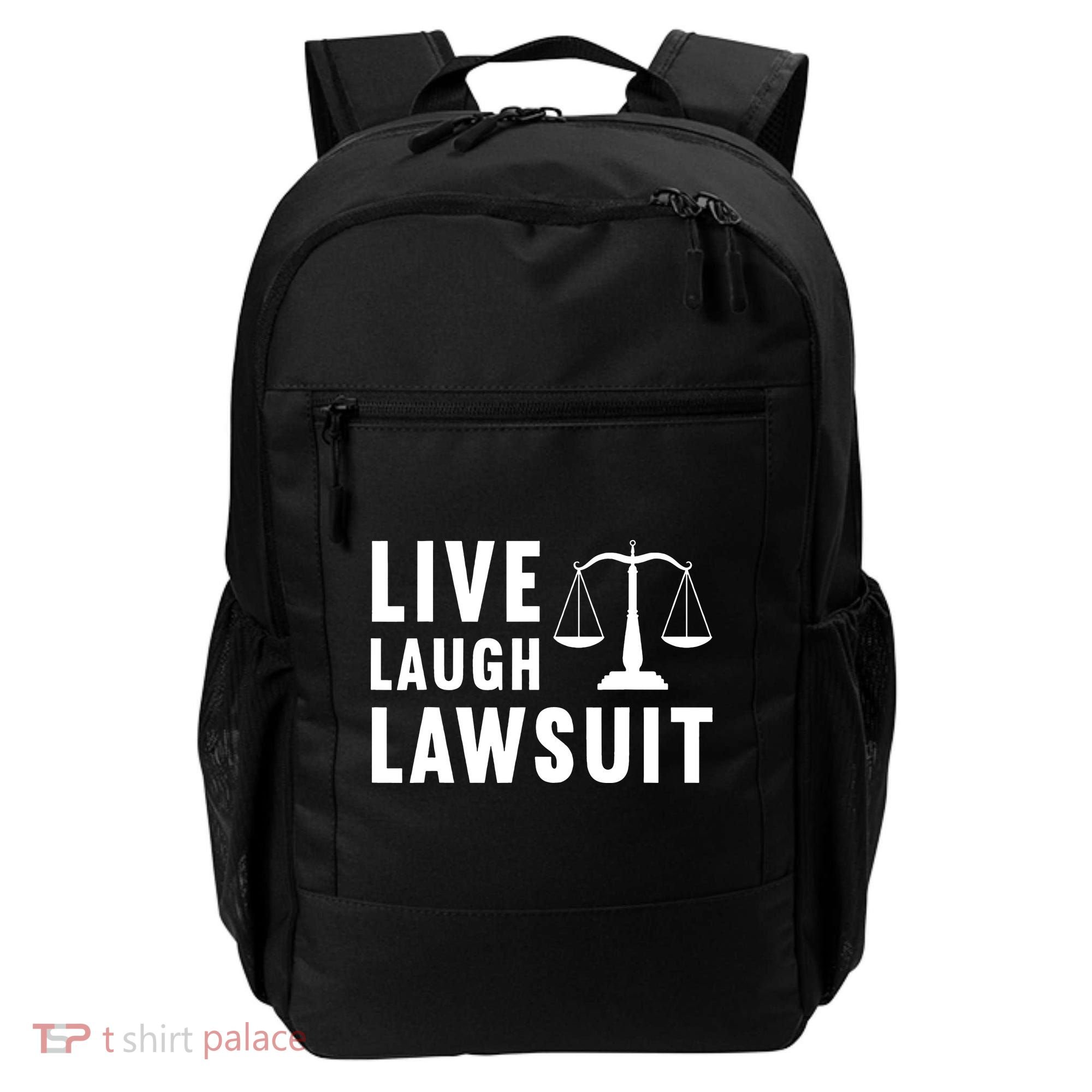Live Laugh Lawsuit Litigator Lawyer Attorney Backpack