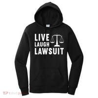 Live Laugh Lawsuit Litigator Lawyer Attorney Women's Hoodie thumb 0