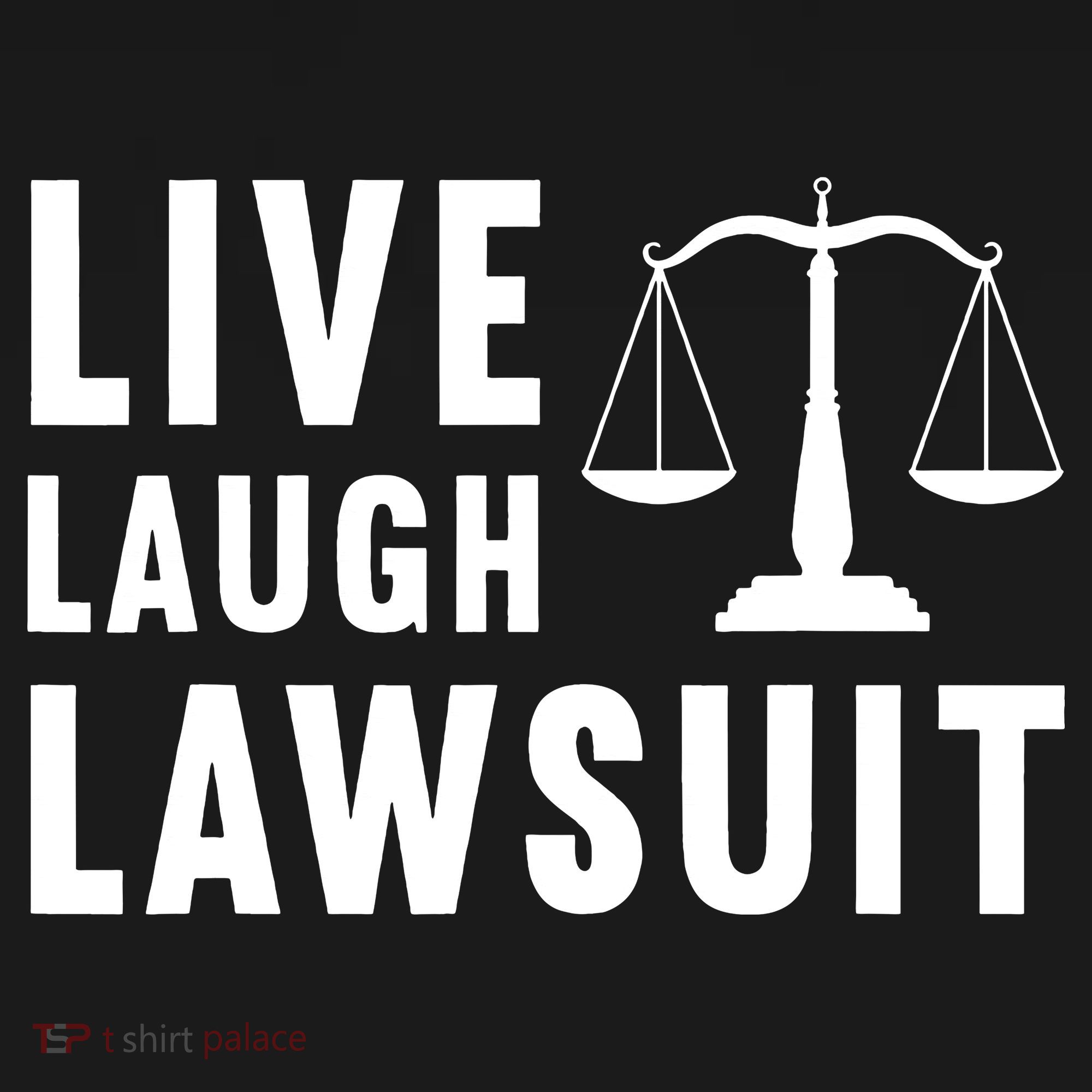 Live Laugh Lawsuit Litigator Lawyer Attorney Women's Tank Top