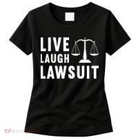 Live Laugh Lawsuit Litigator Lawyer Attorney Women's T-Shirt thumb 0