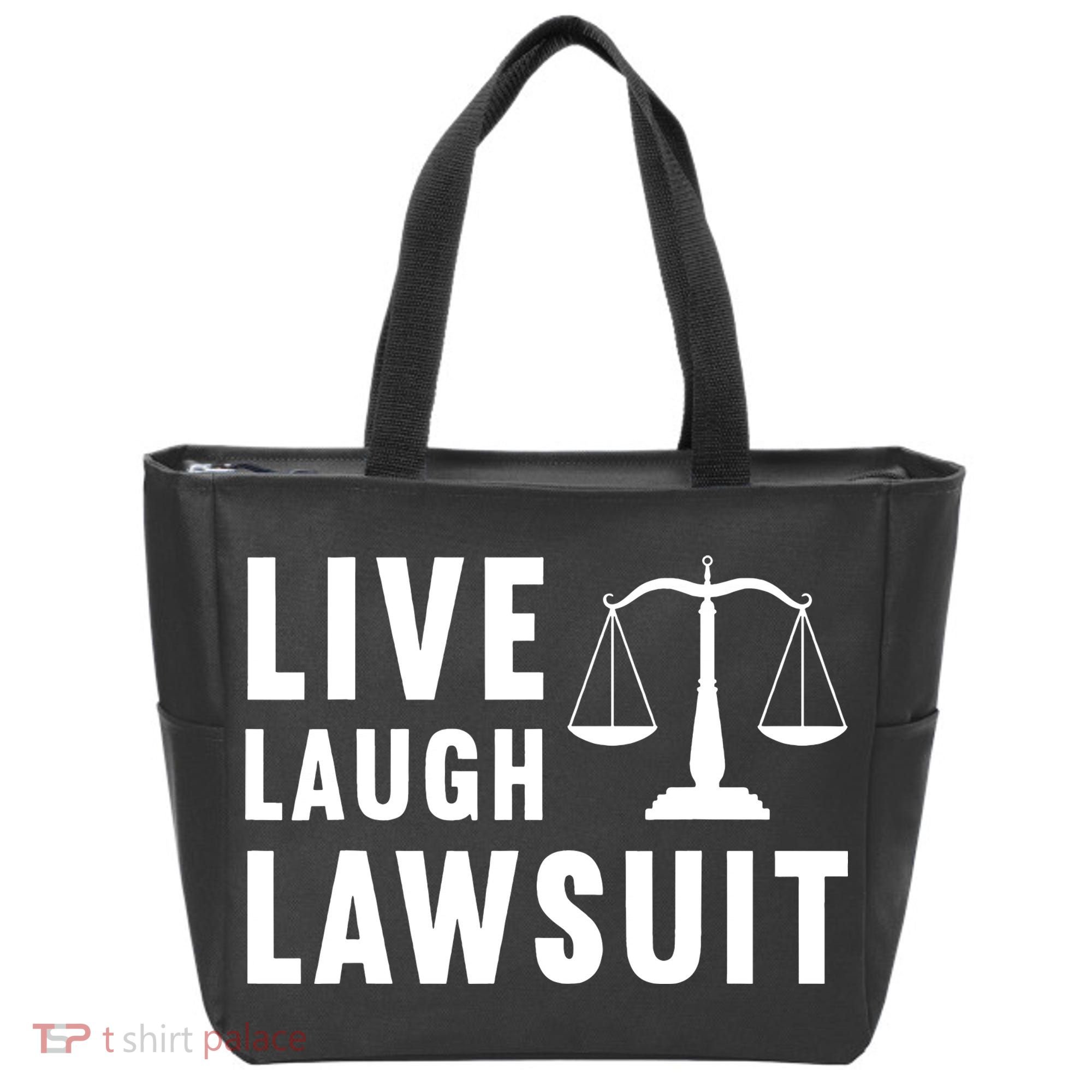 Live Laugh Lawsuit Litigator Lawyer Attorney Tote Bag