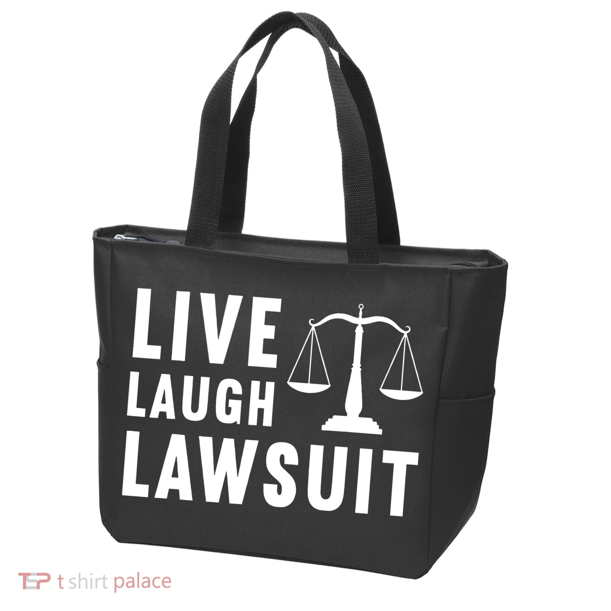 Live Laugh Lawsuit Litigator Lawyer Attorney Tote Bag