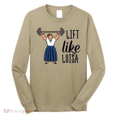 Lift Like Luisa Long Sleeve Shirt