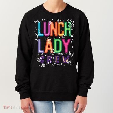 Lunch Lady Women's Sweatshirt