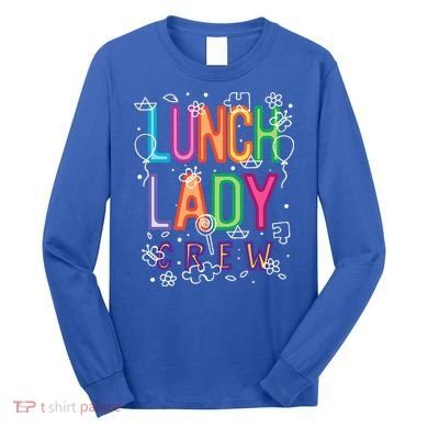 Lunch Lady Long Sleeve Shirt