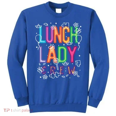 Lunch Lady Sweatshirt