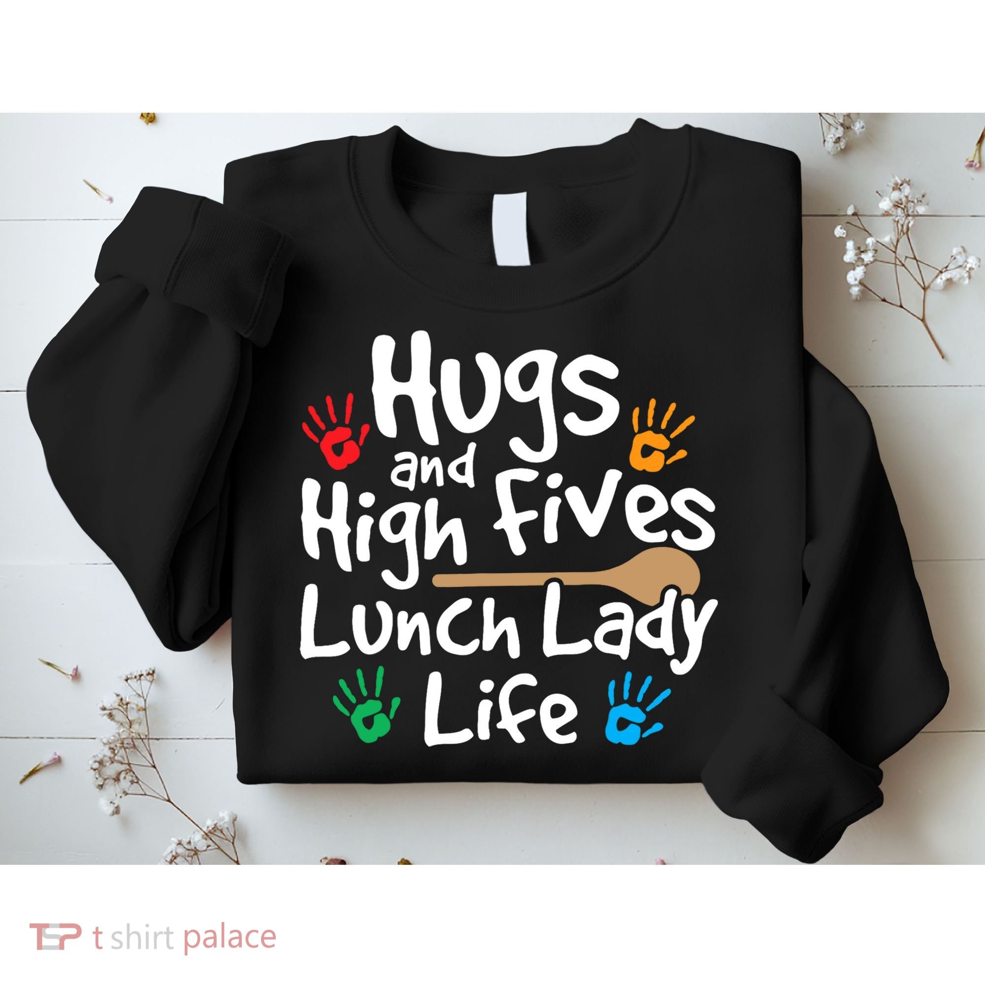 Lunch Lady Life Cafeteria Worker Costume - Lunch Lady Sweatshirt