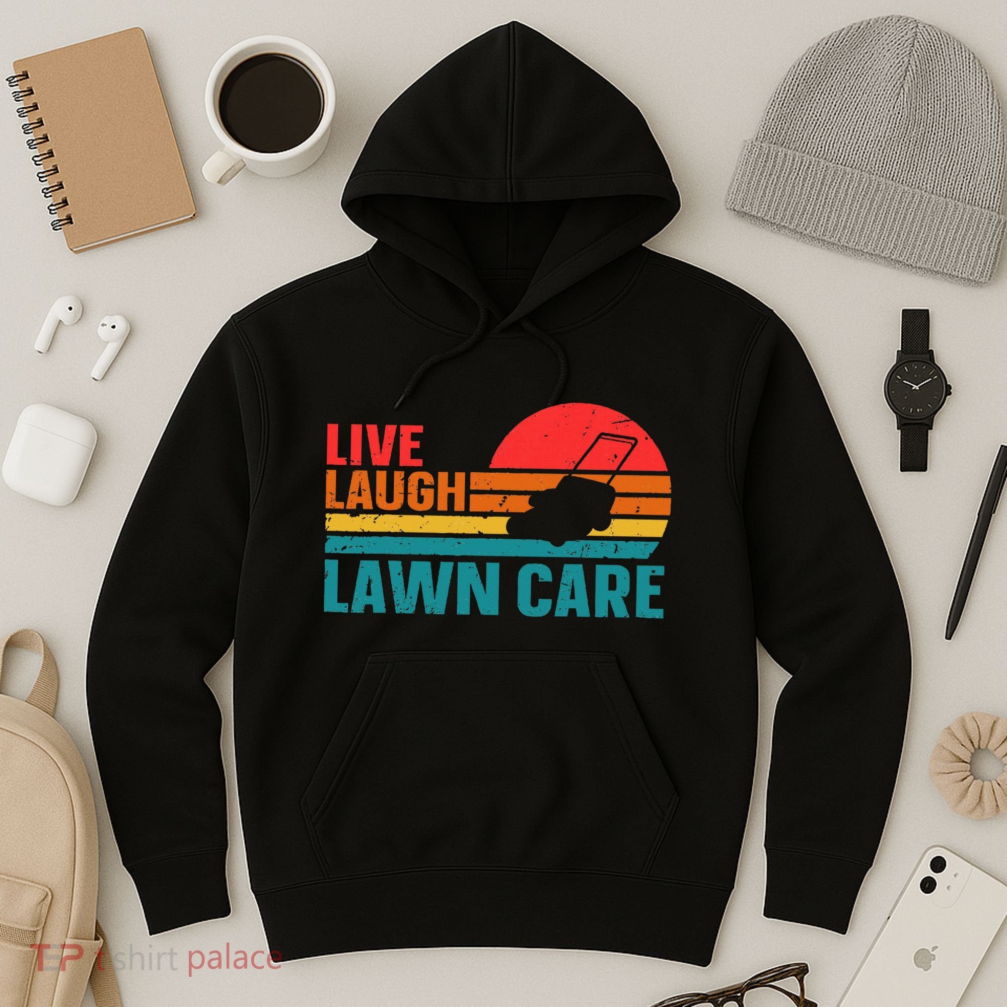 Live Laugh Lawn Care Hoodie