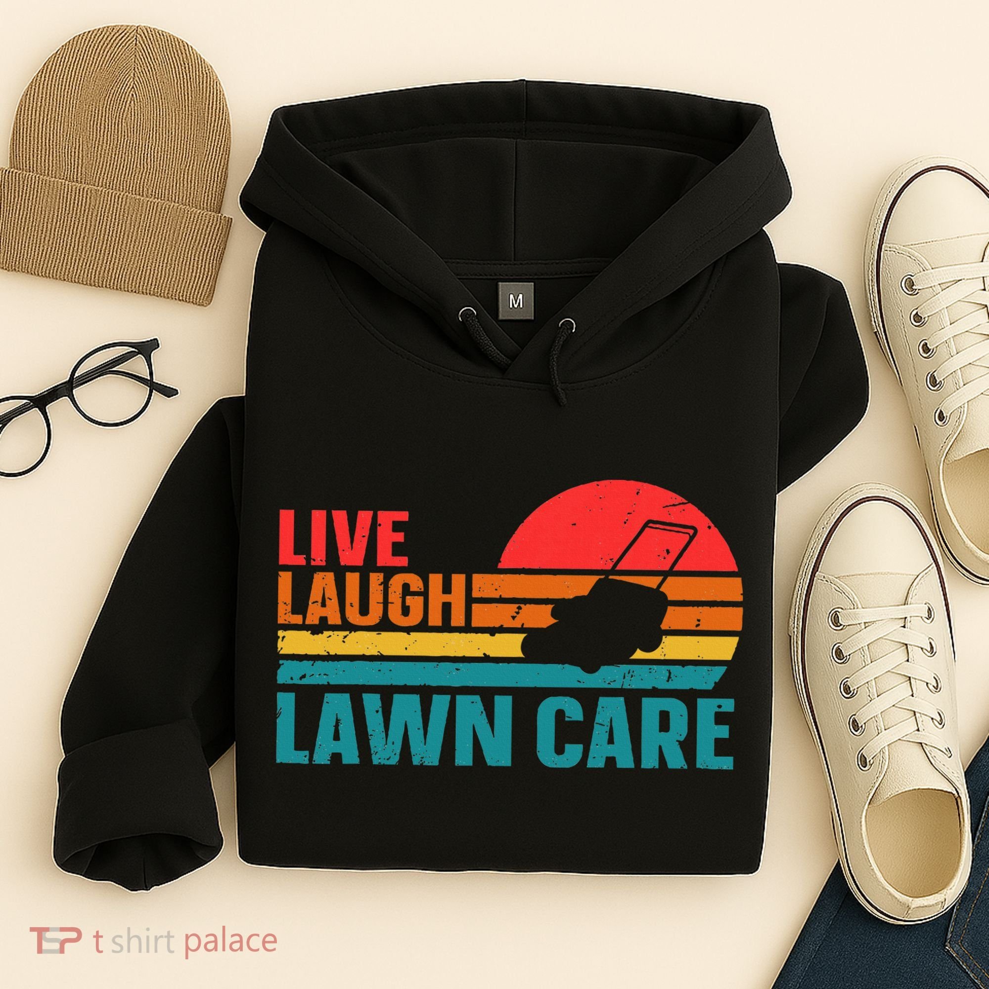 Live Laugh Lawn Care Hoodie