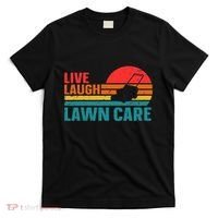 Live Laugh Lawn Care T-Shirt thumb 0