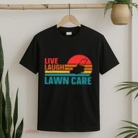 Live Laugh Lawn Care T-Shirt thumb 2