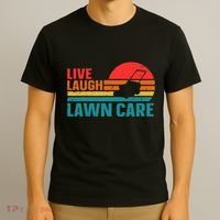 Live Laugh Lawn Care T-Shirt thumb 3