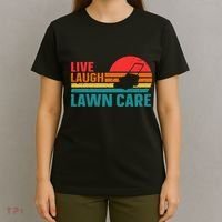 Live Laugh Lawn Care T-Shirt thumb 4