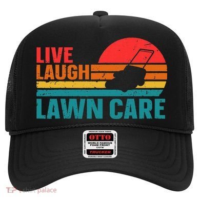 Live Laugh Lawn Care Hat