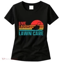 Live Laugh Lawn Care Women's T-Shirt thumb 0