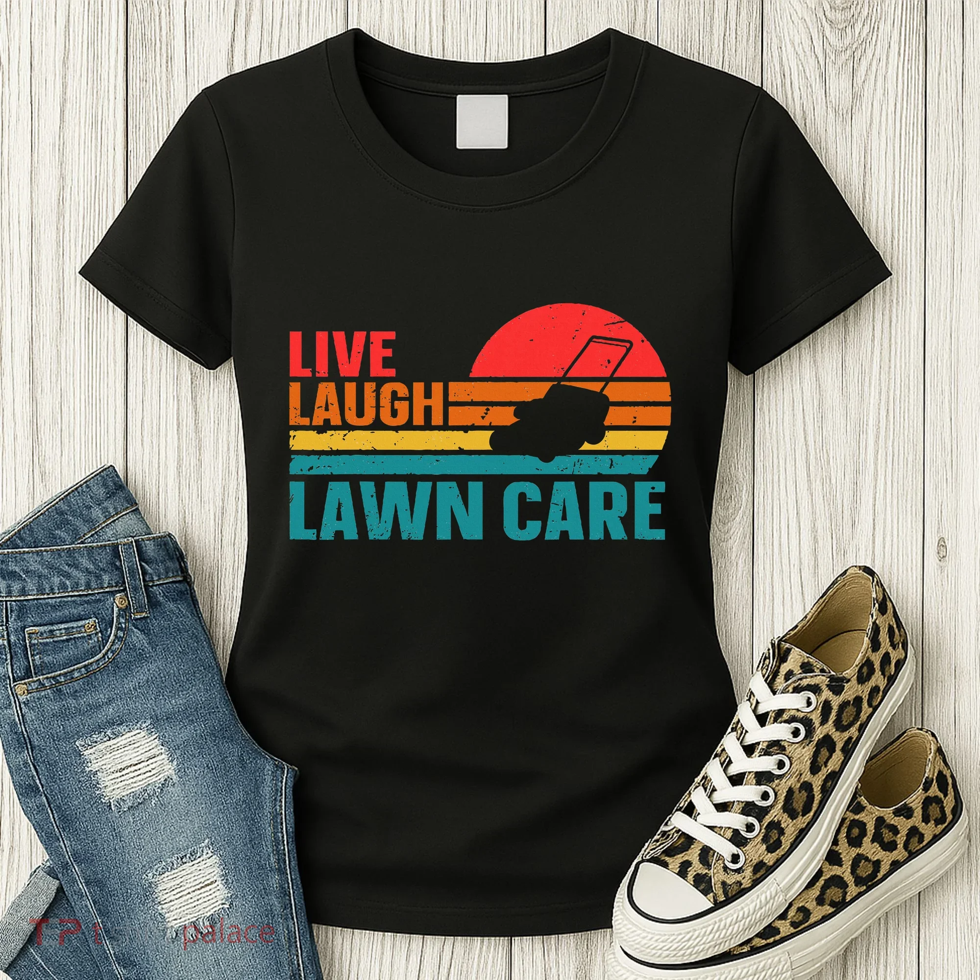 Live Laugh Lawn Care Women's T-Shirt