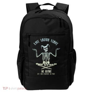 Live Laugh Leave Me Alone So I Can Dissociate In Peace Backpack