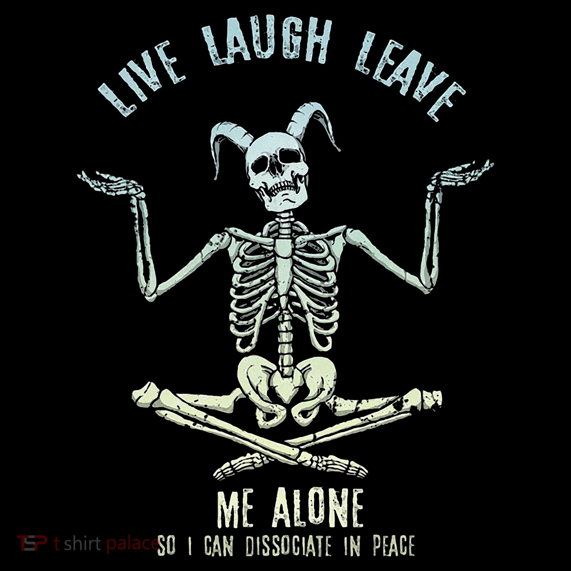 Live Laugh Leave Me Alone So I Can Dissociate In Peace Women's Tank Top