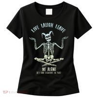 Live Laugh Leave Me Alone So I Can Dissociate In Peace Women's T-Shirt thumb 0