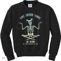 Live Laugh Leave Me Alone So I Can Dissociate In Peace Kids Sweatshirt thumb 0