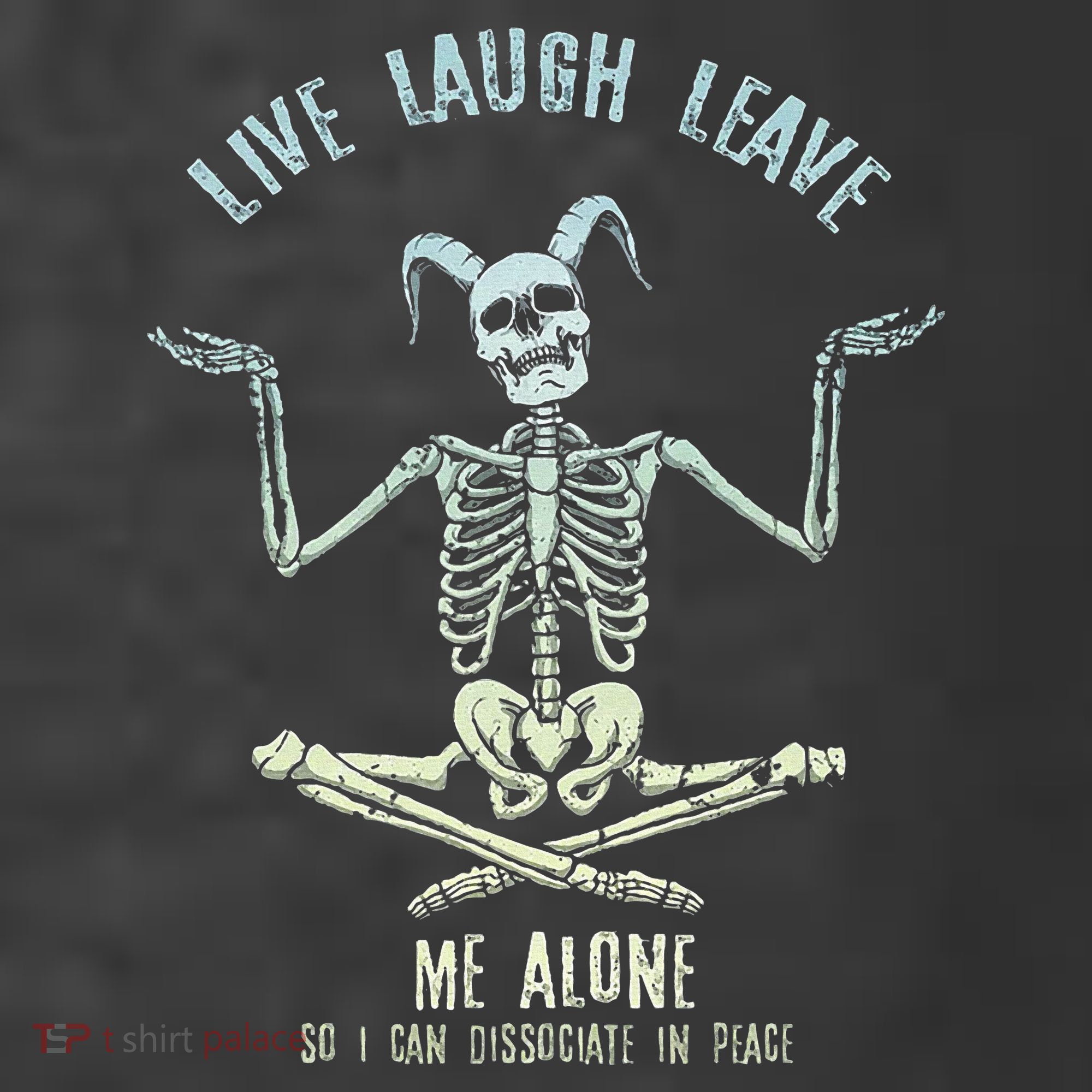 Live Laugh Leave Me Alone So I Can Dissociate In Peace Women's Hoodie