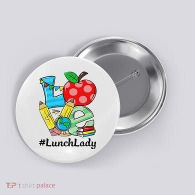 Love Lunch Lady Apples Back To School Cafeteria Worker Button
