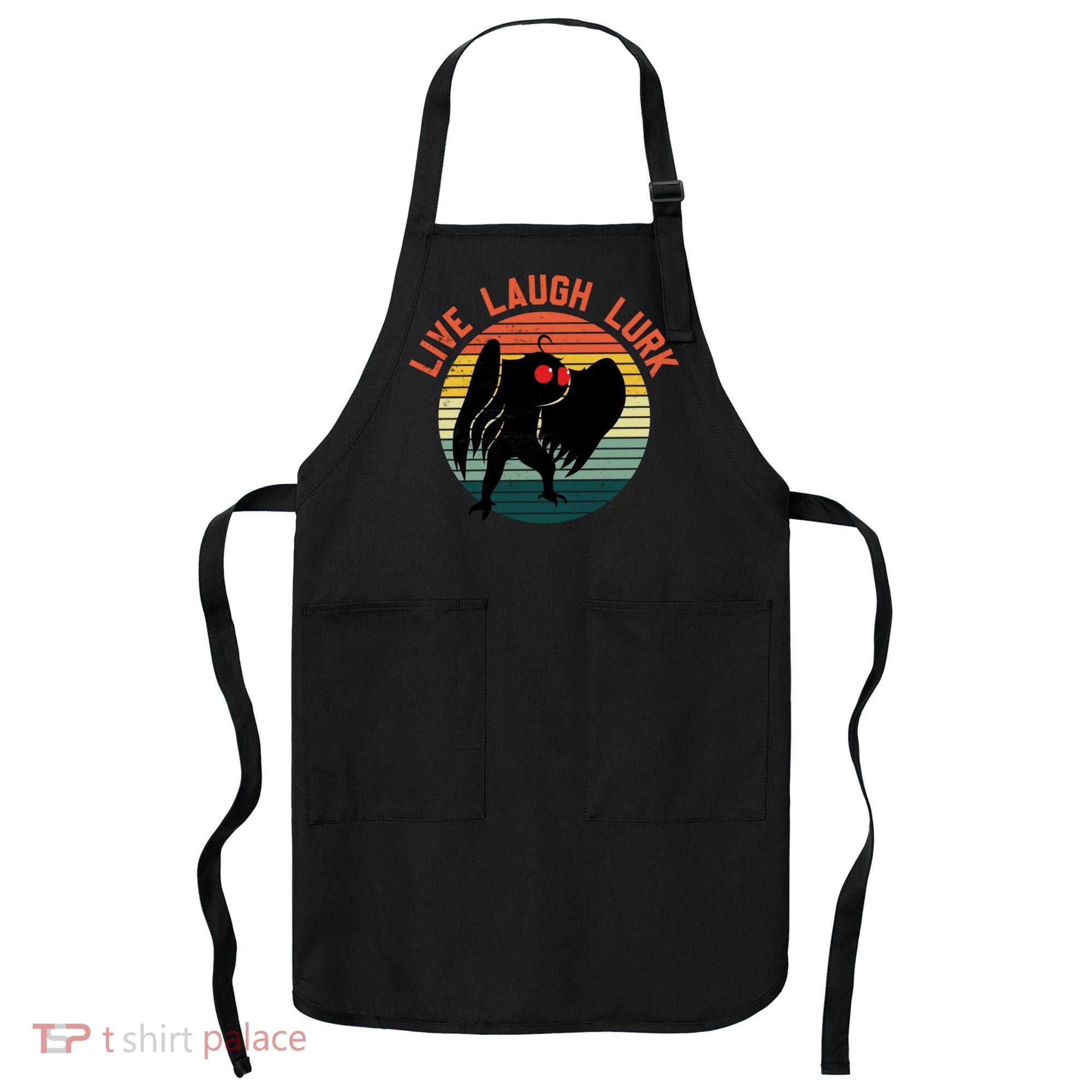 Live Laugh Lurk Apron