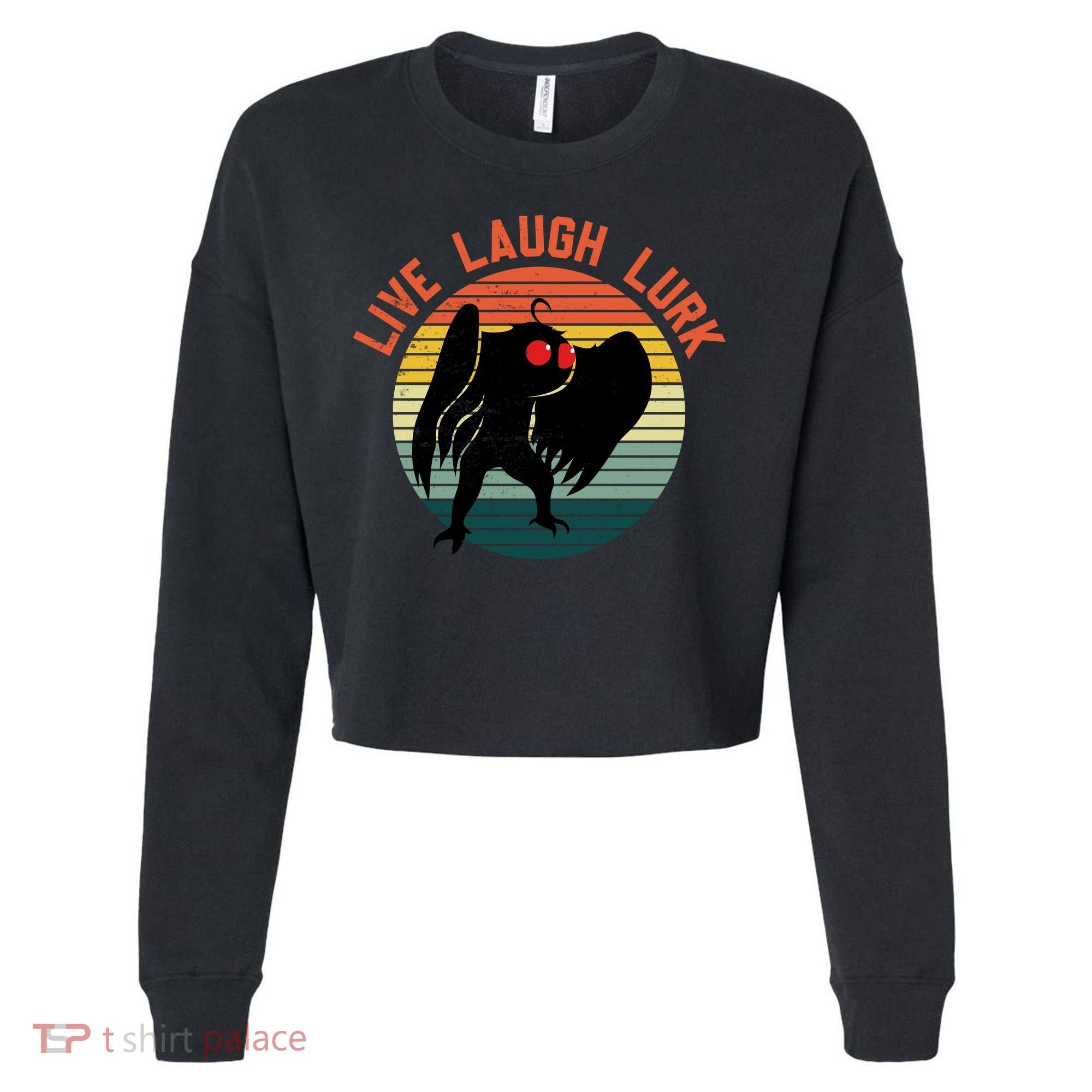 Live Laugh Lurk Cropped Pullover Crew