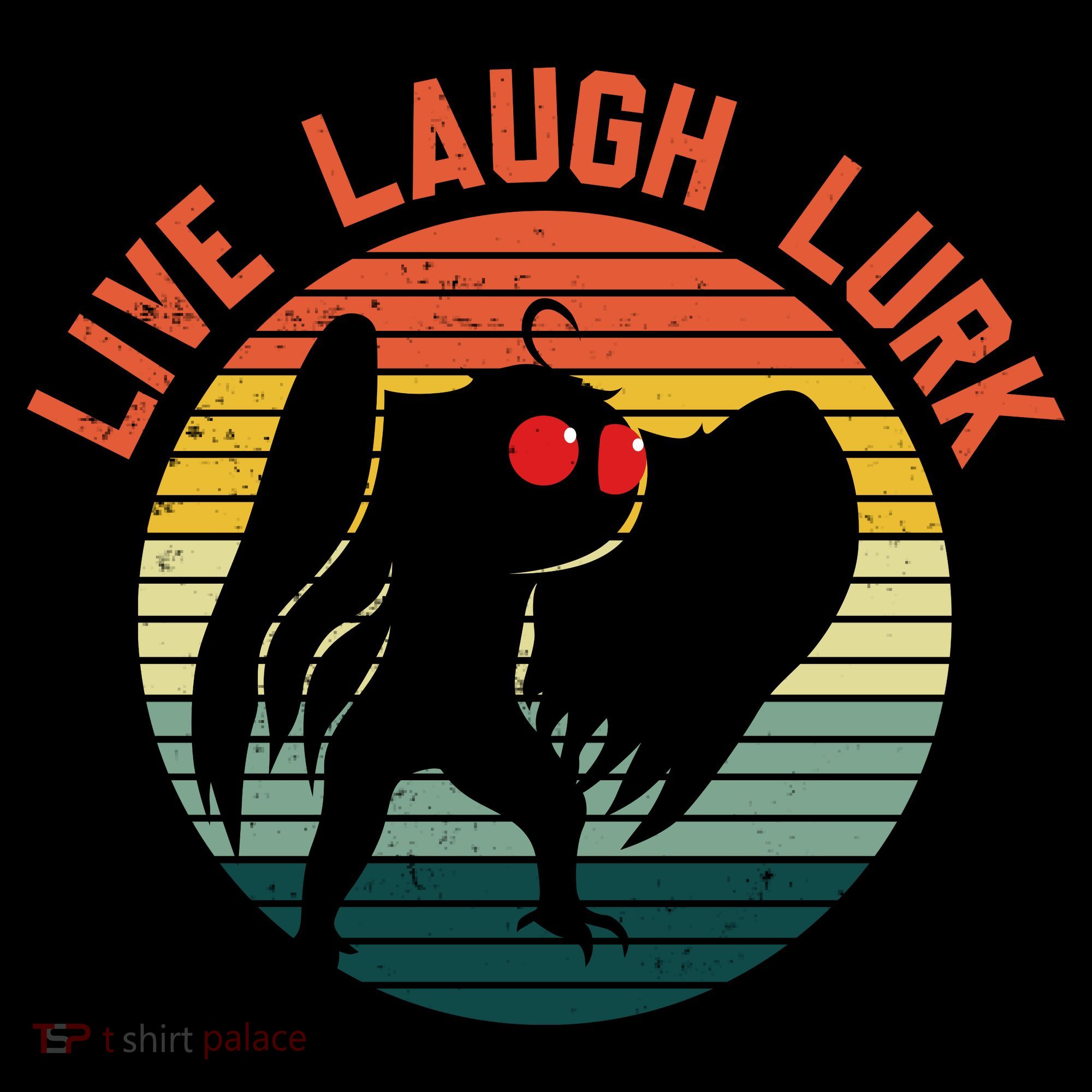 Live Laugh Lurk Women's T-Shirt