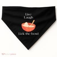 Live Laugh Lick The Bowl Funny Baking USA-Made Doggie Bandana thumb 0