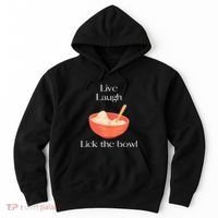 Live Laugh Lick The Bowl Funny Baking Hoodie thumb 0