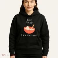 Live Laugh Lick The Bowl Funny Baking Hoodie thumb 5