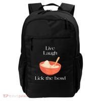 Live Laugh Lick The Bowl Funny Baking Backpack thumb 0