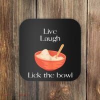 Live Laugh Lick The Bowl Funny Baking Coaster thumb 0