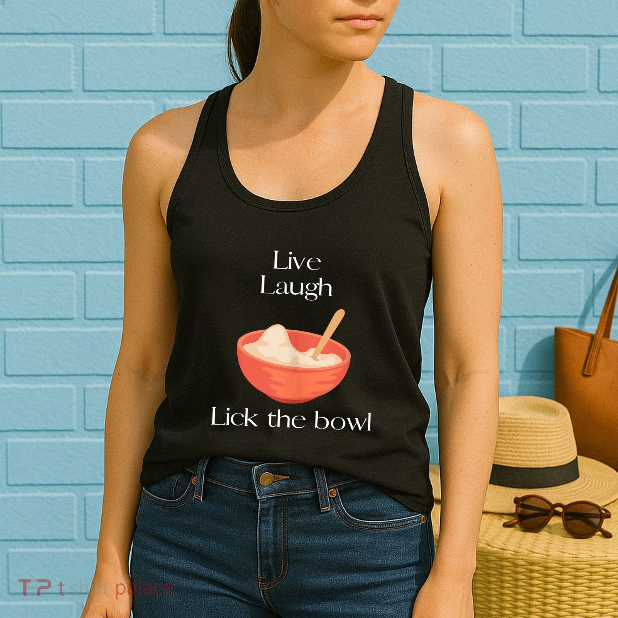 Live Laugh Lick The Bowl Funny Baking Women's Tank Top