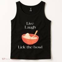 Live Laugh Lick The Bowl Funny Baking Tank Top thumb 2