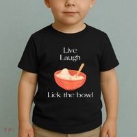 Live Laugh Lick The Bowl Funny Baking Toddler T-Shirt thumb 2