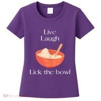 Live Laugh Lick The Bowl Funny Baking Women's T-Shirt thumb 0