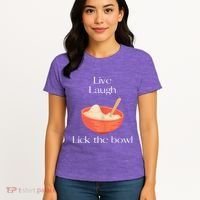 Live Laugh Lick The Bowl Funny Baking Women's T-Shirt thumb 4